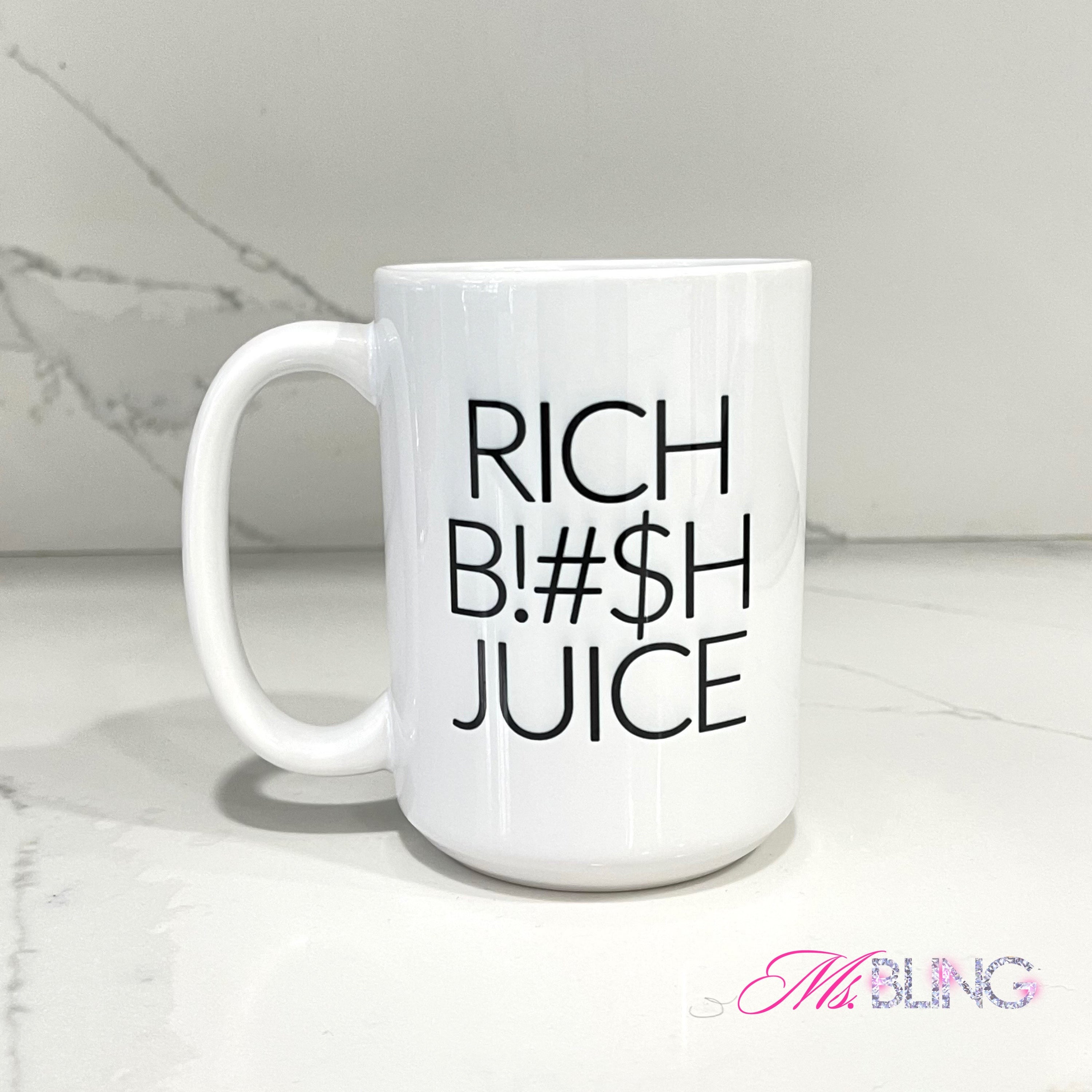 "RICH B!#SH JUICE" Mug